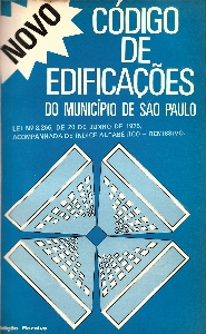 Código de edificações do município de São Paulo : Lei nº 8.266, de 20 de junho de 1975, acompanhada de índice alfabético-remissivo